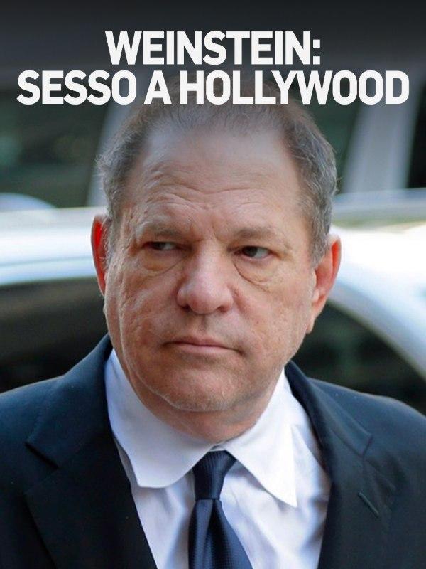 Weinstein: sesso a hollywood