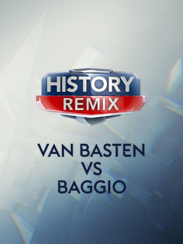 History remix van basten vs baggio