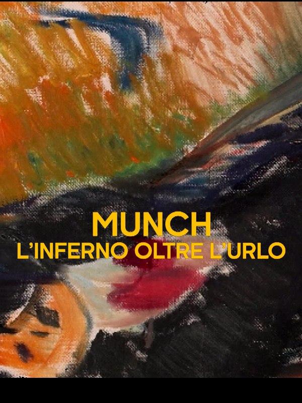 Munch - l'inferno oltre l'urlo