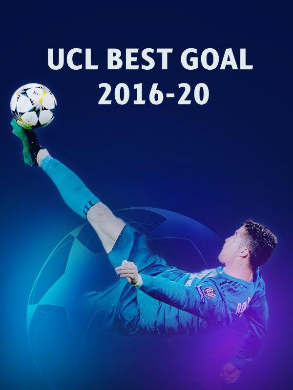 Champions league best goal 2016-20