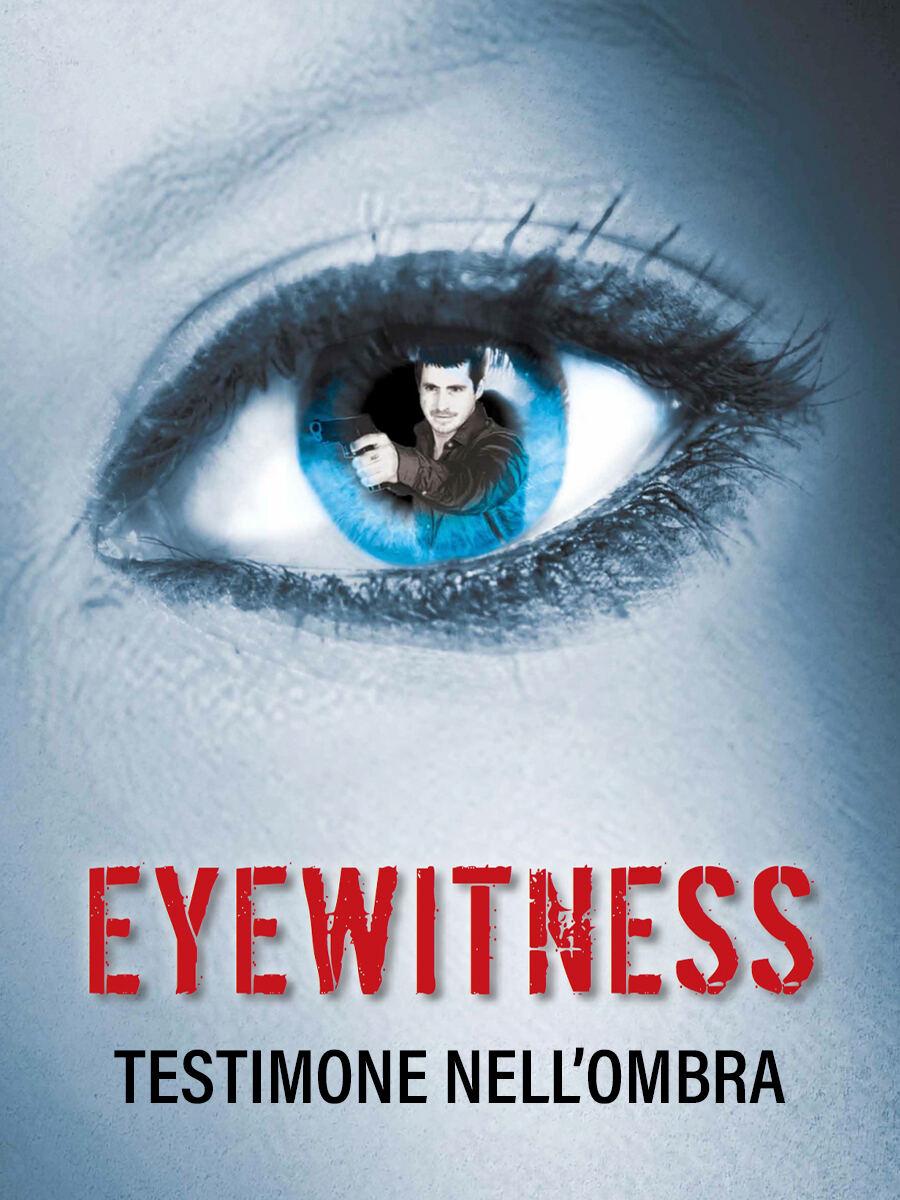 Eyewitness - testimone nell'ombra