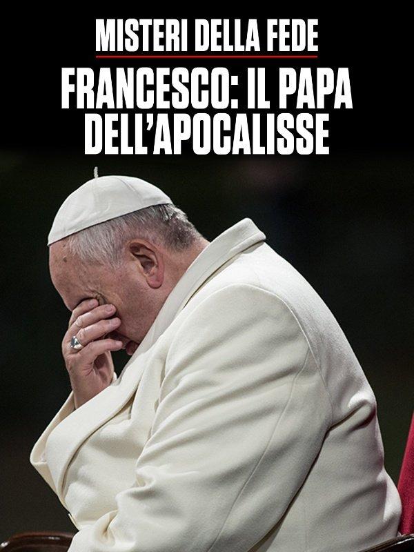 Francesco: il papa dell'apocalisse