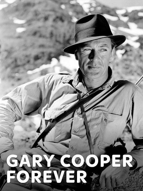 Gary cooper forever