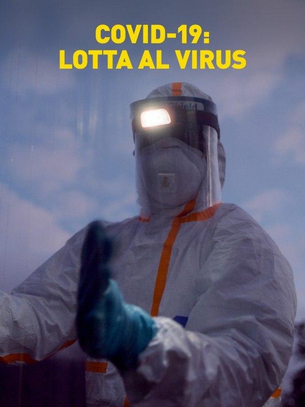 Covid-19: lotta al virus - 1^tv