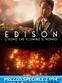 Edison - L'uomo che illumino' il mondo