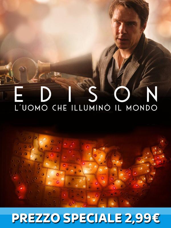 Edison - l'uomo che illumino' il mondo