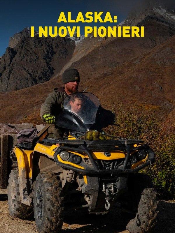 Alaska: i nuovi pionieri