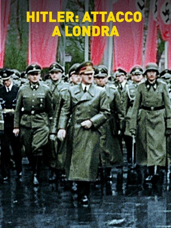 Hitler: attacco a londra