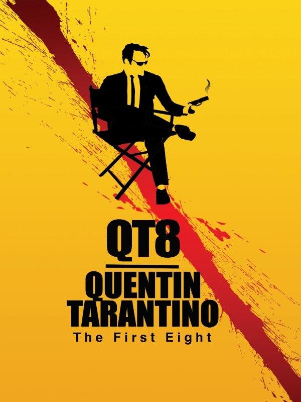 Qt8 - quentin tarantino: the first eight