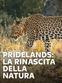 Pridelands: la rinascita della natura