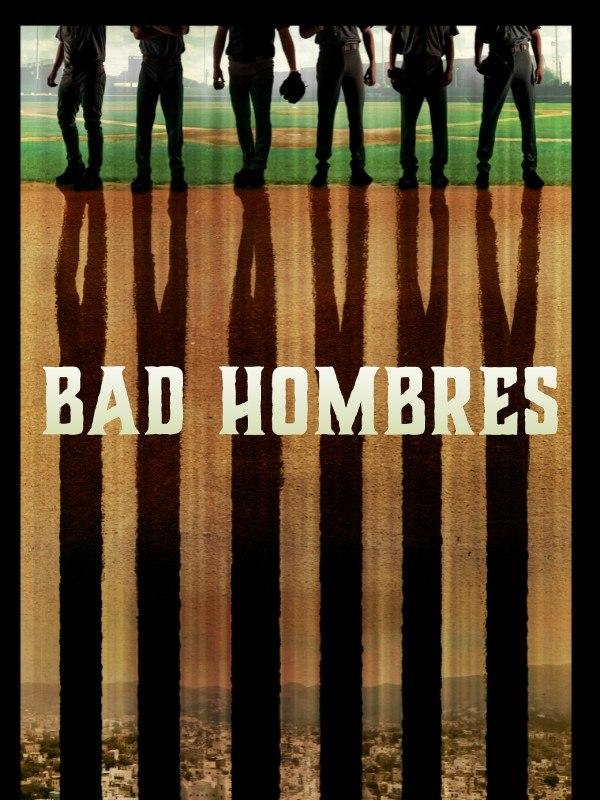 Bad hombres - baseball oltre il confine
