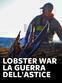Lobster War - La guerra dell'astice