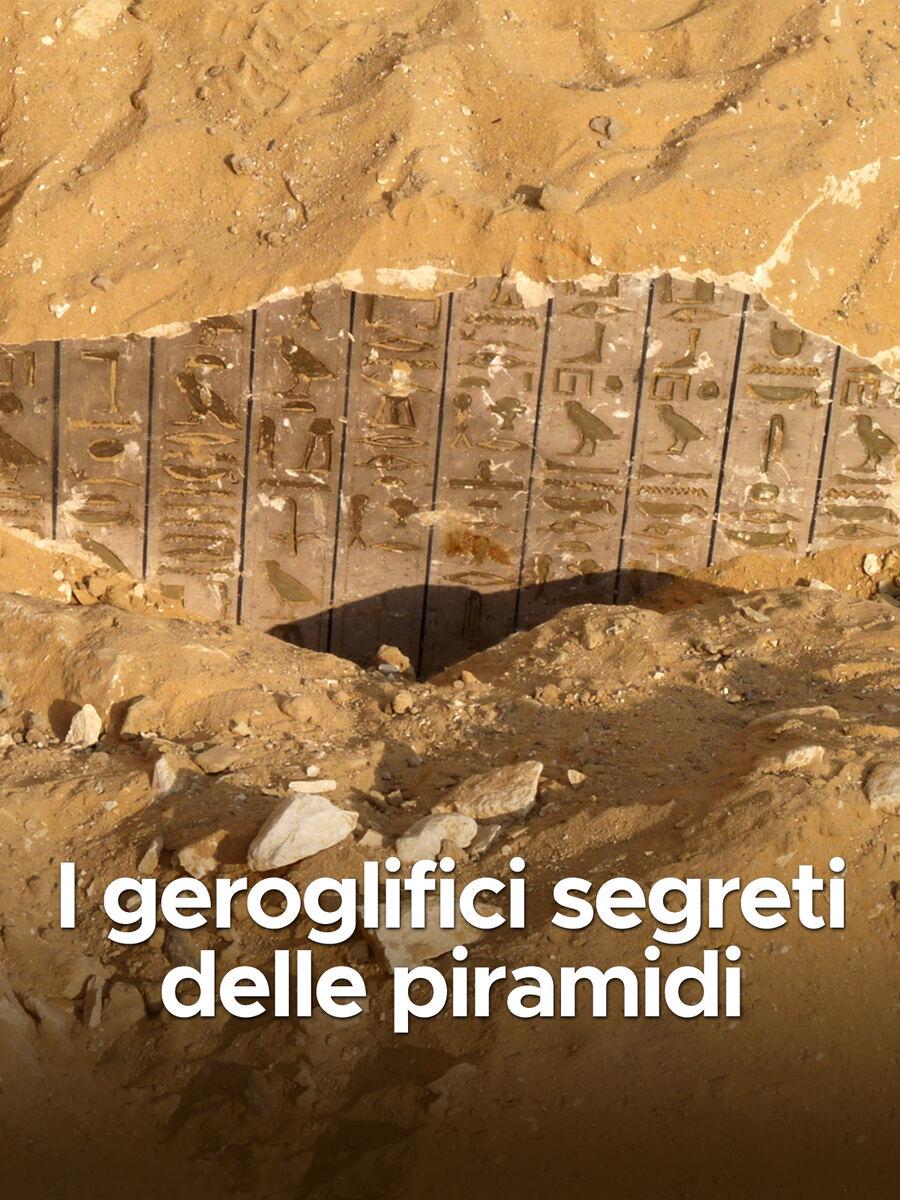 I geroglifici segreti delle piramidi
