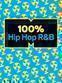 100% Hip Hop R&B