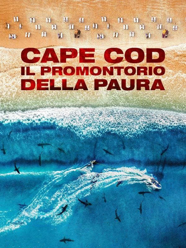 Cape cod, il promontorio della paura