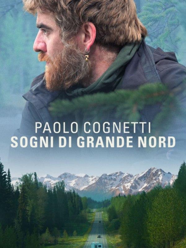 Paolo cognetti. sogni di grande nord