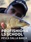 Profishionals School: Pesca dalla...