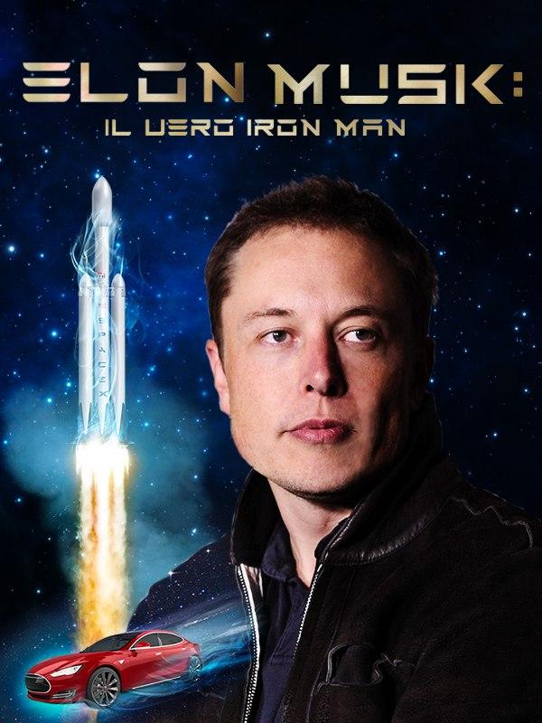 Elon musk - il vero iron man