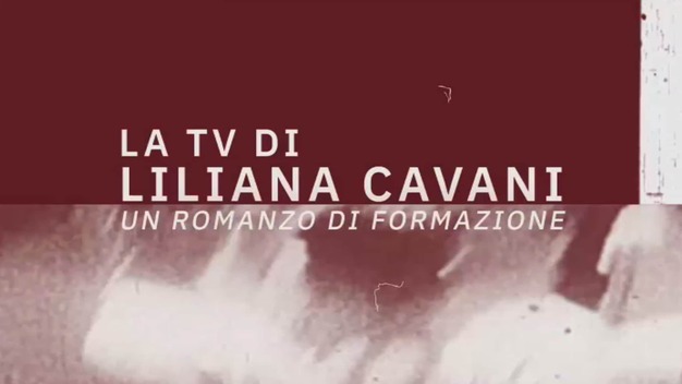 La tv di liliana cavani. un romanzo di formazione p.3