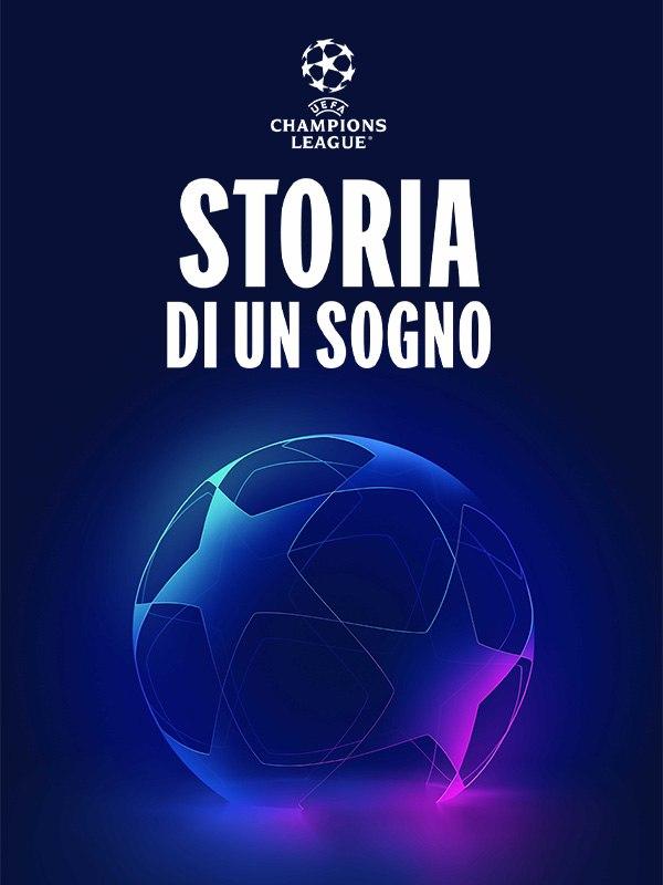 Uefa champions league: storia di un sogno
