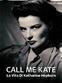 Call Me Kate - La vita di Katharine Hepburn