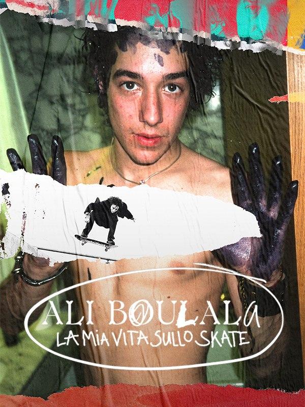 Ali boulala - la mia vita sullo skate