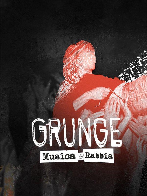 Grunge - musica e rabbia