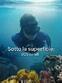 Sotto la superficie: SOS coralli