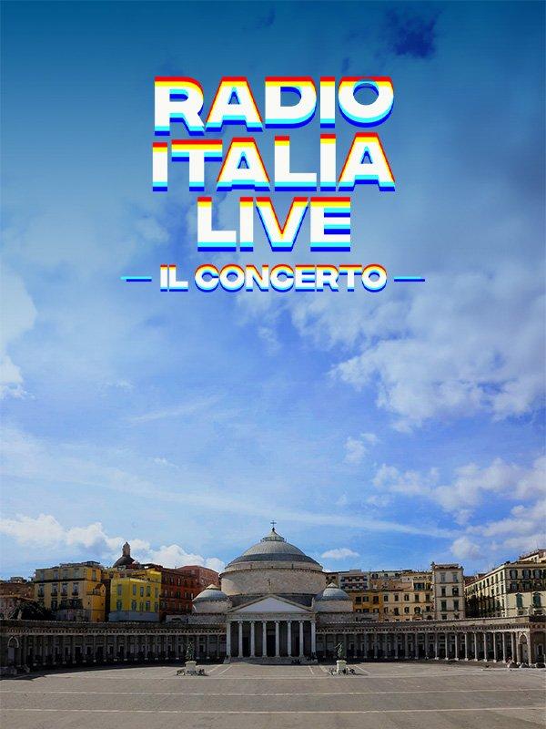 Radio italia live - il concerto napoli