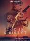 God is a Bullet