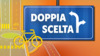 Doppia scelta