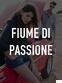 Fiume di passione