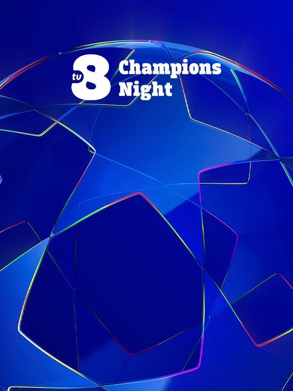 Tv8 champions night (diretta)