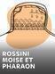 Rossini - Moise et Pharaon