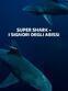 Super Shark - I signori degli abissi