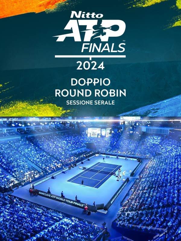 Tennis atp world tour masters 1000 - ep. 209 - tennis atp masters 1000 finals 2024 doubles r.r. sess. serale 15/11/2024