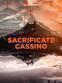 Sacrificate Cassino