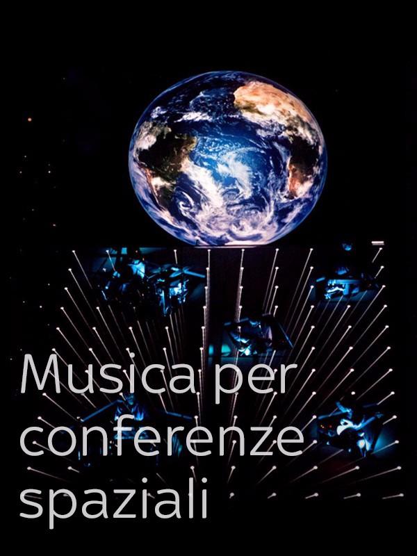 Musica per conferenze spaziali