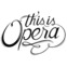 THIS IS OPERA