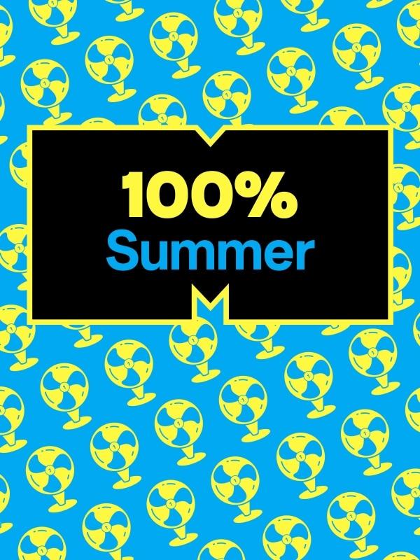 100% summer