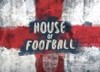 House of football