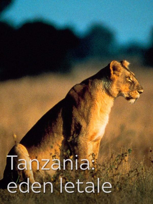 Tanzania: eden letale