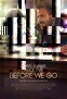 Before we go 