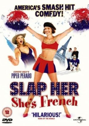 Slap her, she's french!